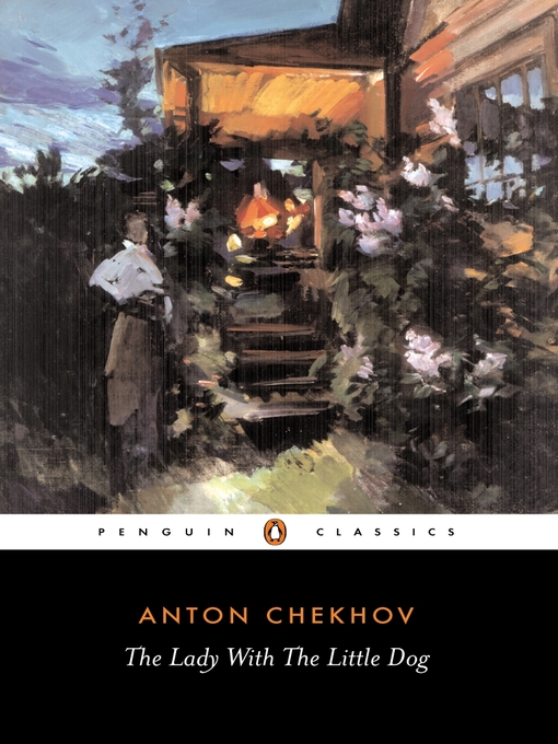 Title details for The Lady with the Little Dog and Other Stories, 1896-1904 by Anton Chekhov - Wait list